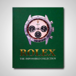 Rolex: The Impossible Collection (2nd Edition) - Ultimate Luxury Watch Collector's Guide